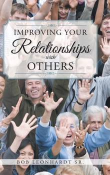 Hardcover Improving Your Relationships with Others Book