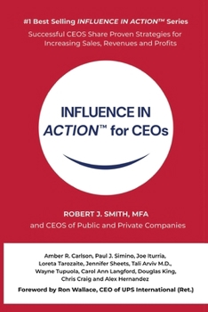 INFLUENCE IN ACTION(TM) for CEOs