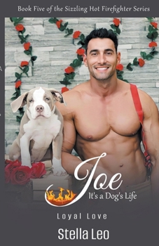 Paperback Joe It's A Dog's Life - Loyal Love Book