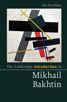 Paperback The Cambridge Introduction to Mikhail Bakhtin Book