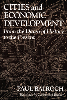 Paperback Cities and Economic Development: From the Dawn of History to the Present Book