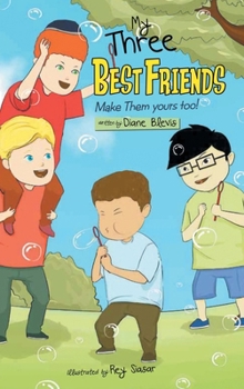 Hardcover My Three Best Friends Make Them Yours too! Book