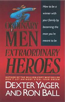 Paperback Ordinary Men, Extraordinary Heroes Book