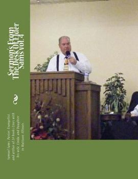 Paperback Sermon's From The Desk Of Elder Sams vol. 4 Book