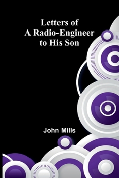 Letters of a Radio-Engineer to His Son