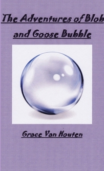 Paperback The Adventures of Blob & Goose Bubble Book