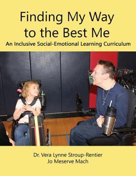 Paperback Finding My Way to the Best Me: An Inclusive Social-Emotional Learning Curriculum Book