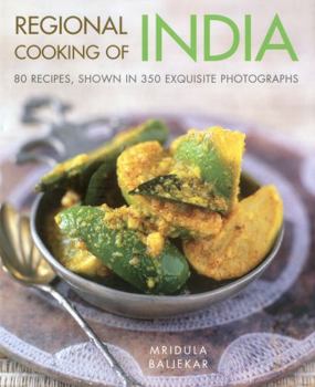 Hardcover Regional Cooking of India: 80 Recipes, Shown in 350 Exquisite Photographs Book