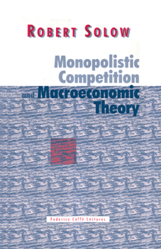 Paperback Monopolistic Competition and Macroeconomic Theory Book