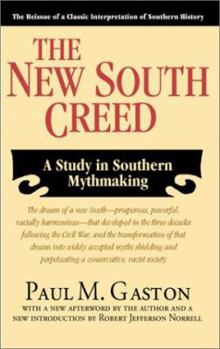 Paperback The New South Creed: A Study in Southern Mythmaking Book