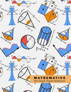 Paperback MATHEMATICS 5x5 Graph Paper Notebook: 5 squares per inch graph paper (used in math, engineering, computer science and architecture classes.) 100 pages Book