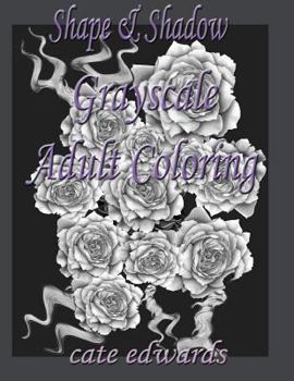 Paperback Shape & Shadow Grayscale Adult Coloring: Book 1 Book
