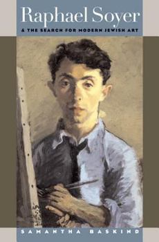 Hardcover Raphael Soyer and the Search for Modern Jewish Art Book