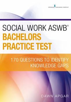 Paperback Social Work ASWB Bachelors Practice Test: 170 Questions to Identify Knowledge Gaps Book