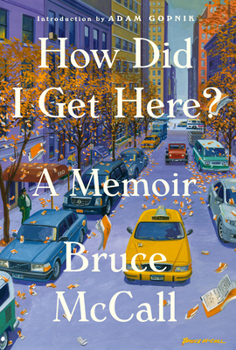 Hardcover How Did I Get Here?: A Memoir Book