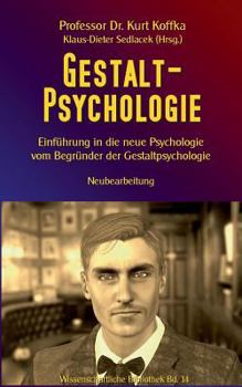 Paperback Gestalt-Psychologie: Einführung in die neue Psychologie vom Begründer der Gestaltpsychologie [German] Book