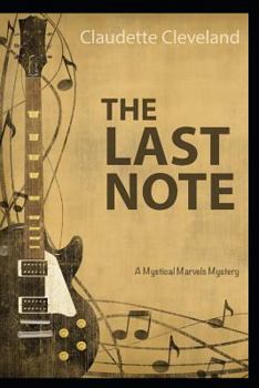 Paperback The Last Note: A Mystical Marvels Mystery Book