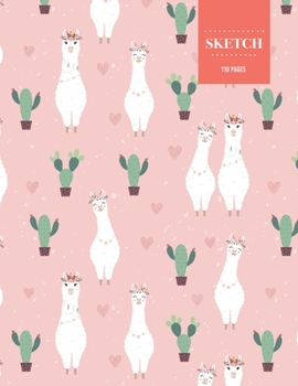 Sketch  110 Pages: Cactus Sketchbook for Kids, Teen and College Students | Succulent Llama Pattern