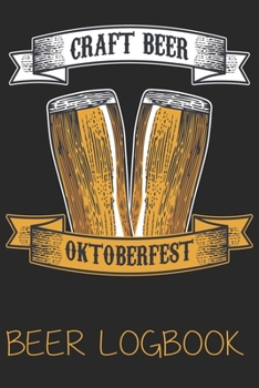 Paperback Craft beer oktoberfest (Beer Logbook): Beer taste logbook for beer lovers - Beer Notebook - Craft Beer Lovers Gifts Book