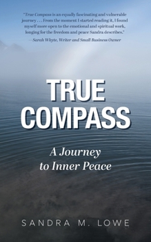 Paperback True Compass: A Journey to Inner Peace Book