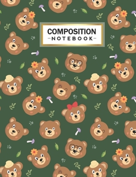 Paperback Composition Notebook: College Wide Ruled Line Paper for Writing Notes in School and Work with Cute Bear Themed Cover Book