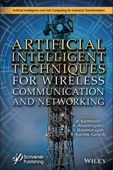 Hardcover Artificial Intelligent Techniques for Wireless Communication and Networking Book