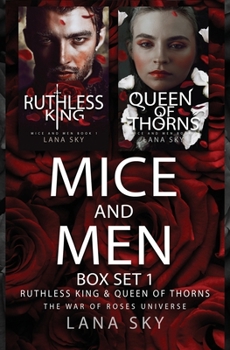 Mice and Men Box Set 1 (Ruthless King & Queen of Thorns): War of Roses Universe - Book #2 of the War of Roses Universe Box Sets