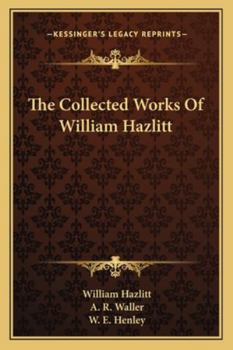 Paperback The Collected Works Of William Hazlitt Book