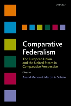 Hardcover Comparative Federalism: The European Union and the United States in Comparative Perspective Book