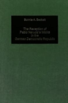 Leather Bound The Reception of Pablo Neruda's Works in the German Democratic Republic Book