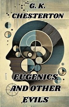 Eugenics and Other Evils: An Argument Against the Scientifically Organized State