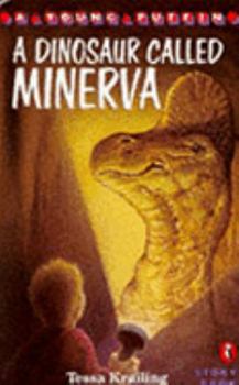 Paperback A Dinosaur Called Minerva (Young Puffin Story Books) Book
