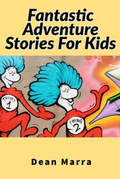 Paperback Fantastic Adventure Stories For Kids: Kids Bed Time Tales, Adventures in the School Kids Book with Pictures, Children's Bedtime Story, A Children's eB Book