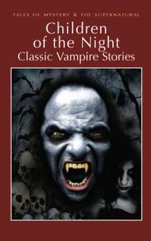 Paperback Children of the Night (Tales of Mystery & the Supernatural) Book