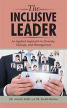 Paperback The Inclusive Leader: An Applied Approach to Diversity, Change, and Management Book