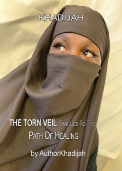 Paperback The Torn Veil That Led to the Path Of Healing Book