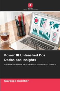 Paperback Power BI Unleashed Dos Dados aos Insights [Portuguese] Book
