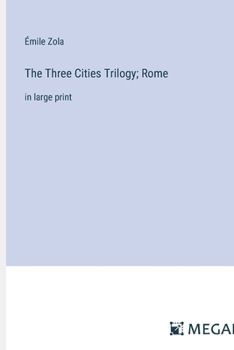 Paperback The Three Cities Trilogy; Rome: in large print Book