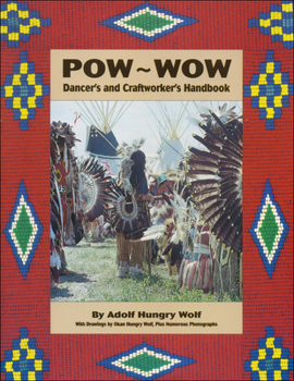 Paperback Pow-Wow Dancer's and Craftworker's Handbook Book