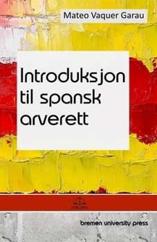 Paperback Introduksjon til spansk arverett [Norwegian] Book