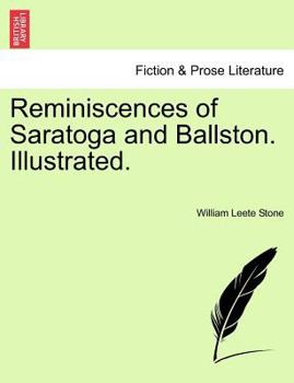 Paperback Reminiscences of Saratoga and Ballston. Illustrated. Book