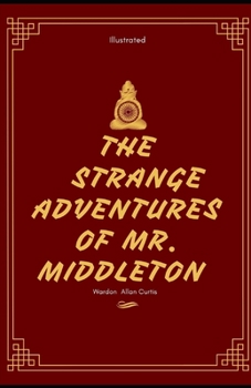 Paperback The Strange Adventures of Mr. Middleton Illustrated: by Wardon Allan Curtis Book