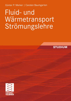 Paperback Fluid- Und Wärmetransport Strömungslehre [German] Book