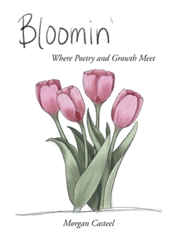 Paperback Bloomin': Where Poetry and Growth Meet Book