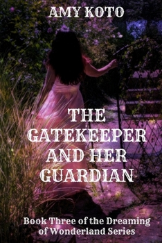 Paperback The Gatekeeper and her Guardian Book