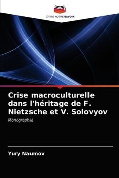 Paperback Crise macroculturelle dans l'héritage de F. Nietzsche et V. Solovyov [French] Book