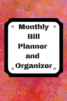 Monthly Bill Planner and Organizer: Finance Monthly & Weekly Budget Planner Expense Tracker Bill Organizer Journal Notebook | Budget Planning,Workbook | ... (Expense Tracker Budget Planner)