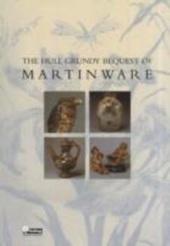 Paperback Hull Grundy Bequest of Martinware Book