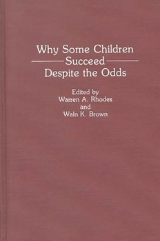 Hardcover Why Some Children Succeed Despite the Odds Book