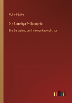 Paperback Die Samkhya-Philosophie: Eine Darstellung des indischen Rationalismus [German] Book